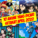 Anime yang paling banyak dicari setakat April 2022 menurut Google