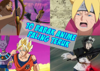 10 babak anime yang mempunyai  kualiti animasi yang teruk