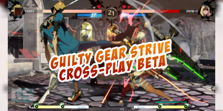Update terbesar Guilty Gear Strive bersama ujian beta cross-play