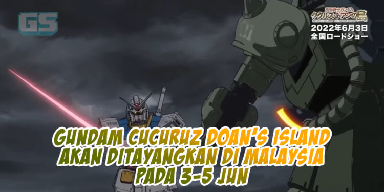 Gundam Cucuruz Doan’s Island akan ditayangkan di Malaysia secara eksklusif!