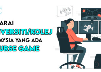 Senarai Universiti dan Kolej yang menawarkan “course game” di Malaysia!