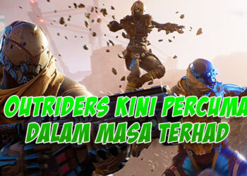 Outriders PERCUMA bermula 20 Jun – 23 Jun di Steam! Download sekarang!