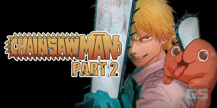 Chainsaw Man Part 2 akan datang pada 13 Julai! Nantikan aksi baru Denji!