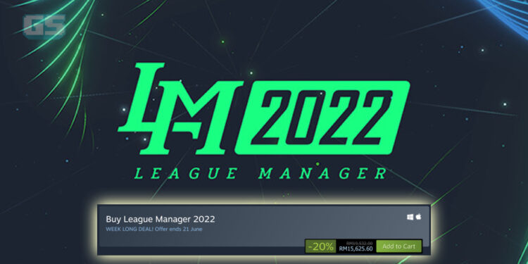 Game paling mahal di Steam! League Manager 2022 bernilai RM15,625.60 walaupun diskaun 20%