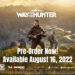 Way of the Hunter akan dikeluarkan pada 16 Ogos 2022 di konsol next gen dan PC