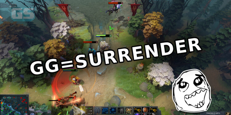 Akhirnya, pemain boleh “surrender” dalam Dota 2, hanya taip “GG” sahaja di chat