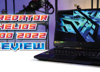 [Review] Predator Helios 300 2022 – Versi baru dengan prestasi yang lebih canggih