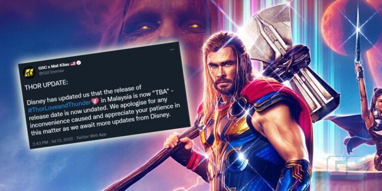 Filem Thor: Love and Thunder ditunda lagi di Malaysia! Tunggu tarikh baru daripada Disney!