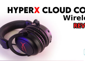 [Review] HyperX Cloud Core Wireless – Headset kecil sesuai untuk gamer baru dan kasual!