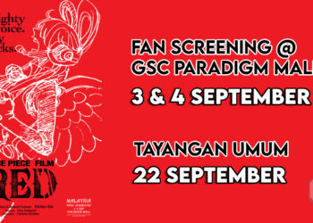 ONE PIECE FILM RED akan ditayangkan di Malaysia pada 22 September di GSC Cinemas!