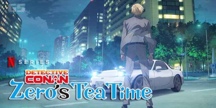 Detective Conan: Zero’s Tea Time akan tiba di Netflix pada 29 Julai 2022