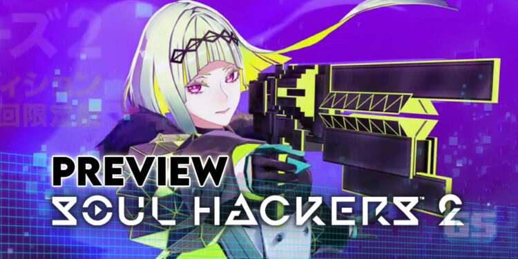 [Preview] Soul Hackers 2 – Game yang kasual untuk peminat siri Megami Tensei dan Persona!