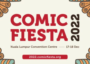 Lepas 2 Tahun Batal, Comic Fiesta Kembali, Akan Diadakan Pada 17 & 18 Disember 2022!