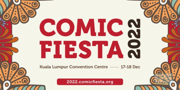 Lepas 2 Tahun Batal, Comic Fiesta Kembali, Akan Diadakan Pada 17 & 18 Disember 2022!