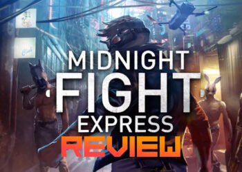 [Review] Midnight Fight Express – Pertempuran penuh aksi dengan misi selamatkan dunia!