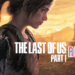 [Review] The Last of Us Part 1 – Penambahbaikan grafik yang cukup mantap!