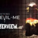 Interview The Devil in Me bersama Tom Heaton – Memahami proses minda seorang pembunuh