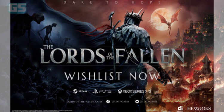 Lords of the Fallen umum sekuel, bakal datang ke PC, PS5 & Xbox Series [gamescom 22]