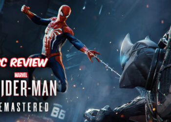 Review Marvel’s Spider-Man Remastered (PC) – Spidey lagi hebat secara teknikal & grafik!
