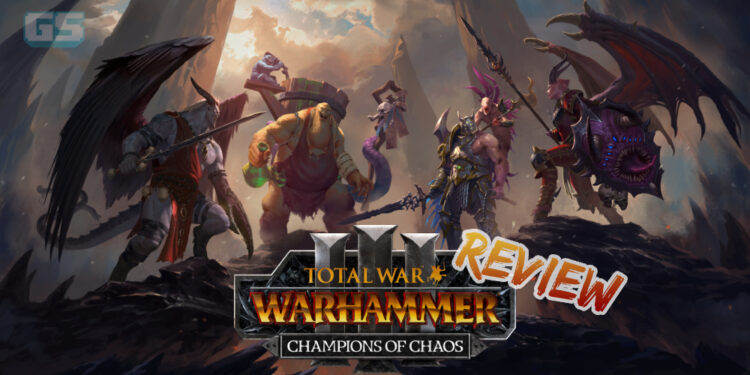 Review Champions of Chaos & Immortal Empires – DLC terbaru untuk Total Warhammer 3!