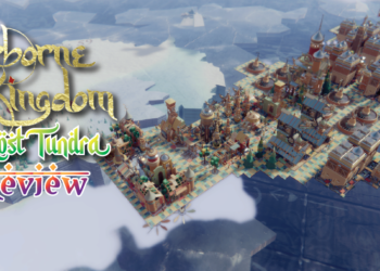 [Review] Airborne Kingdom: The Lost Tundra – Negara salji penuh cabaran menanti!