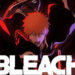 Trailer terbaru Bleach TYBW dikeluarkan, bakal simulcast pada 10 Oktober 2022!