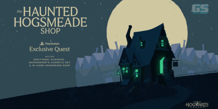 Hogwarts Legacy – The Haunted Hogsmeade Shop, “quest” eksklusif PlayStation diumumkan!
