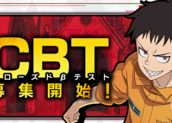Game Mobile Fire Force Kini Mencari Pemain Untuk Ujian Beta Tertutup (CBT)!