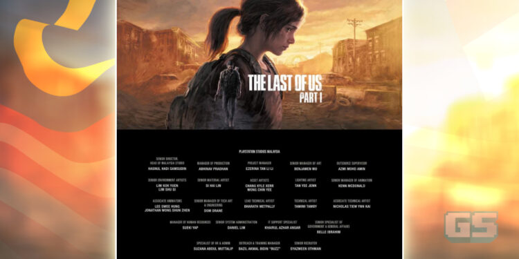 PlayStation Studios Malaysia Turut Terlibat Dalam Pembangunan The Last of Us Part 1!