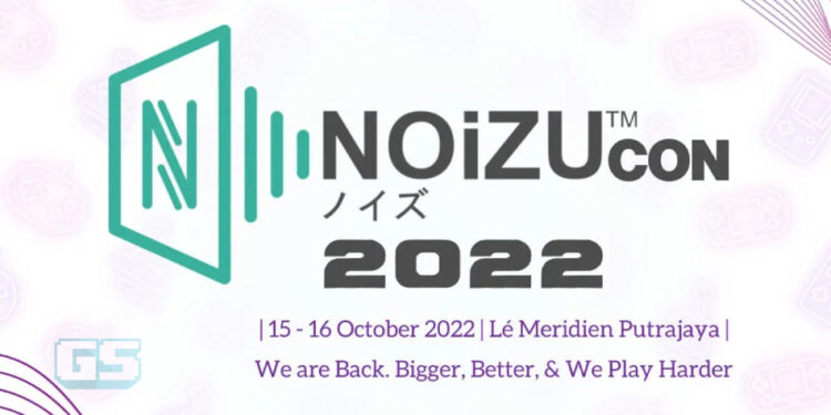 NoizuCon 2022 Kembali Dengan Serba Baru! Pelbagai Aktiviti Menarik Menanti!