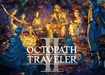Octopath Traveler 2 Diumumkan! Akan Dilancarkan 24 Februari 2023!