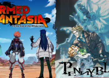 Armed Fantasia & Penny Blood capai fasa akhir Kickstarter, dua JRPG bakal masuki pasaran!