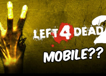 [UPDATE] Left 4 Dead 2 mungkin akan tiba di mobile, menurut info bocor!