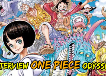 Interview One Piece Odyssey – Pengembaraan lebih intim bagi geng Straw Hat!