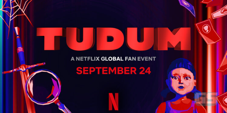 TUDUM 2022– Acara Khas Netflix Buat Peminat Kembali! Nantikan Berita Eksklusif Terbaru September Ini!