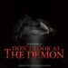 Don’t look at The demon Tampil Sebagai Filem Tempatan Pertama Ditayangkan di Amerika!