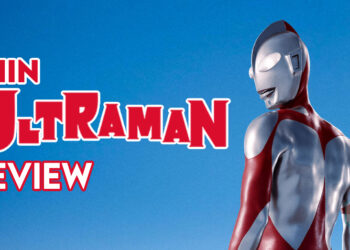 Shin Ultraman [Review Tanpa Spoiler] — Kembalinya Ultraman Dengan Sebuah Penceritaan Baru!