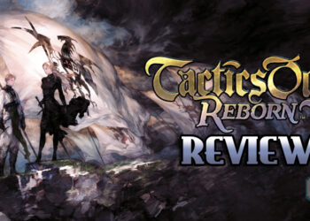 Tactics Ogre Reborn Review — Game Klasik Hebat Kembali Untuk Platform Moden!