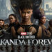 Review Black Panther: Wakanda Forever – Penghormataan kepada Chadwick Boseman