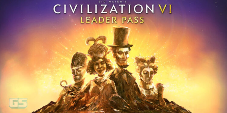 Sid Meier’s Civilization VI: Leader Pass menambah 18 watak baru melalui 6 pek DLC – akan hadir di PC, MAC & IOS!