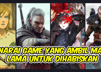Hampir 100 Jam! Ketahui Game Single-player Yang Mengambil Masa Yang Lama Untuk Dihabiskan!