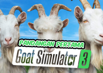 [ Pandangan pertama ] Goat Simulator 3 — Buat Huru-Hara Sebagai Kambing, Kini Lebih Meriah!