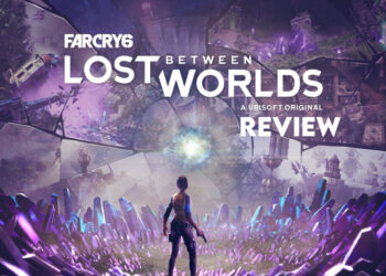 Far Cry 6: Lost Between Worlds — Membawa Teras FC6 Ke Sebuah Pengembaraan Baru!