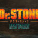 Dr Stone: New World dedah trailer pertama untuk Season 3, akan tiba April 2023!
