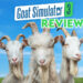 Goat Simulator 3 Review — Pengalaman Menjadi Kambing Paling “Cool”