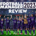 Football Manager 2023 Review — Kembali Dengan Penambahan Yang Ditunggu Peminat!
