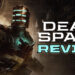 Dead Space Remake (PS5) Review — Kembali ke Ishimura Yang Dipenuhi Necromorph!