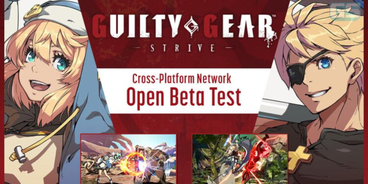 Guilty Gear -Strive- buka Network Beta Test, uji ciri Cross-Platform termasuk Xbox One & Xbox Series!