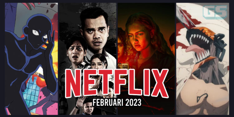 Barisan Filem dan Siri Menarik Netflix Untuk Anda Layan Februari 2023!