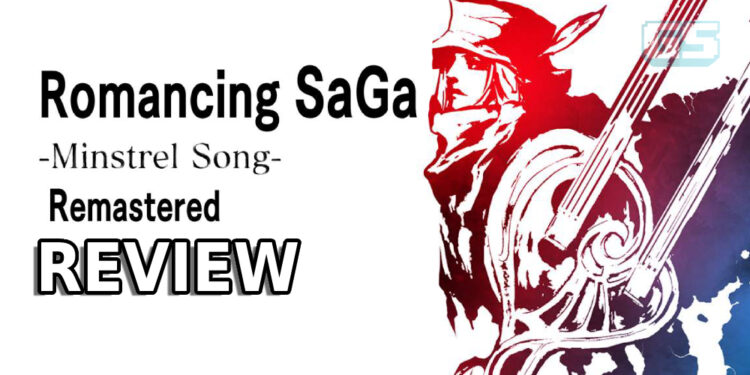 Romancing SaGa -Minstrel Song- Remastered Review — Kekal Klasik Dengan Visual HD!